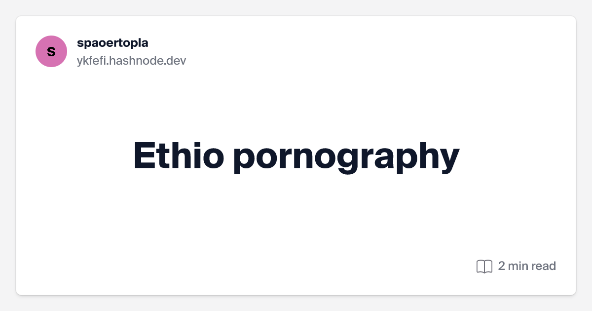 ethio pornography