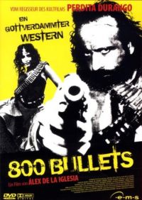 billy delacruz recommends 800 bullets full movie pic