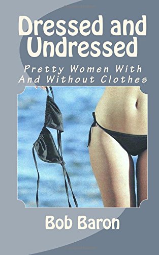 Best of Dressed and undressed pics