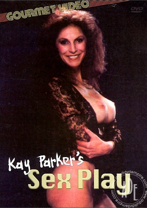 ajay chhabra recommends Kay Parker Anal