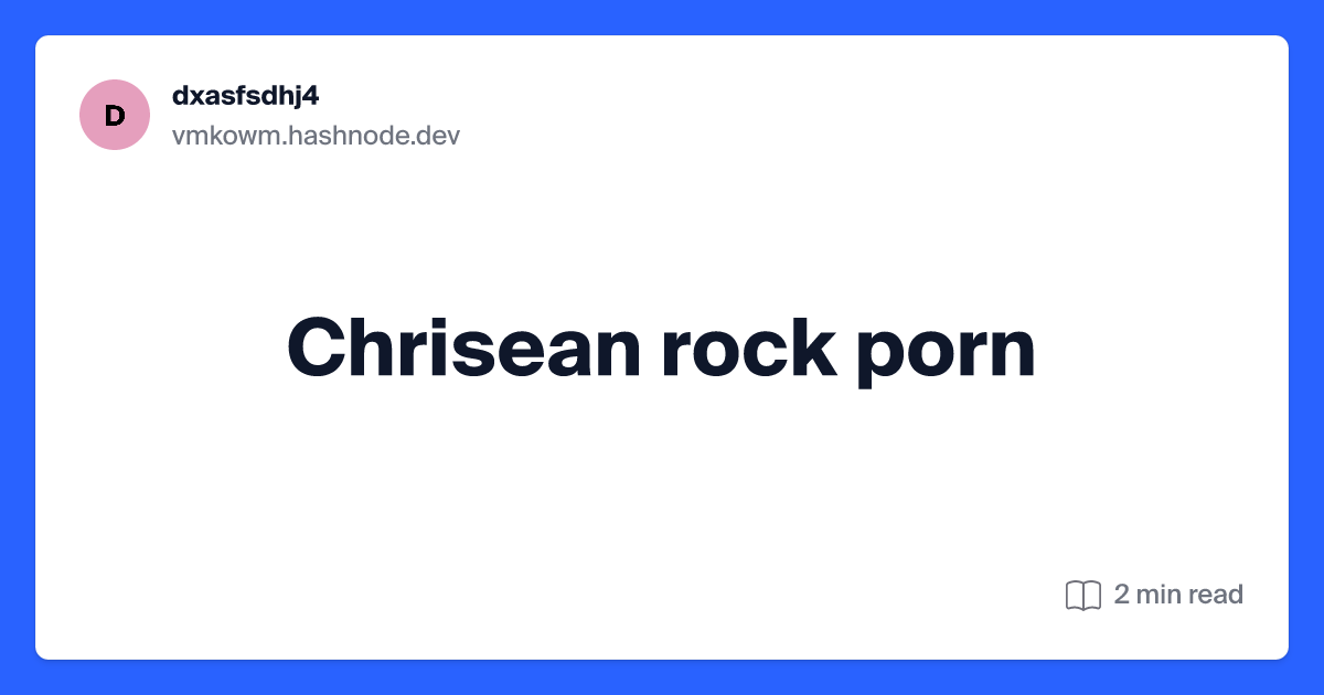 adair freeman recommends chrisean rock porn pic