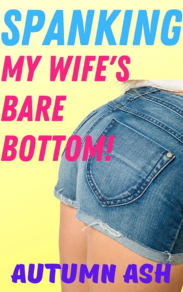 akila viswanathan recommends Bare Bottom Wife Spanking