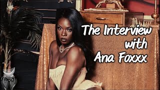 Best of Ana foxx interview