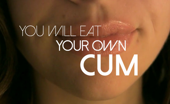 daniel paul richards recommends Eat Your Cum