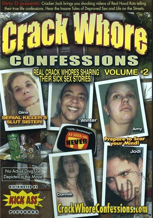 danielle boulier recommends Crack Whore Confession