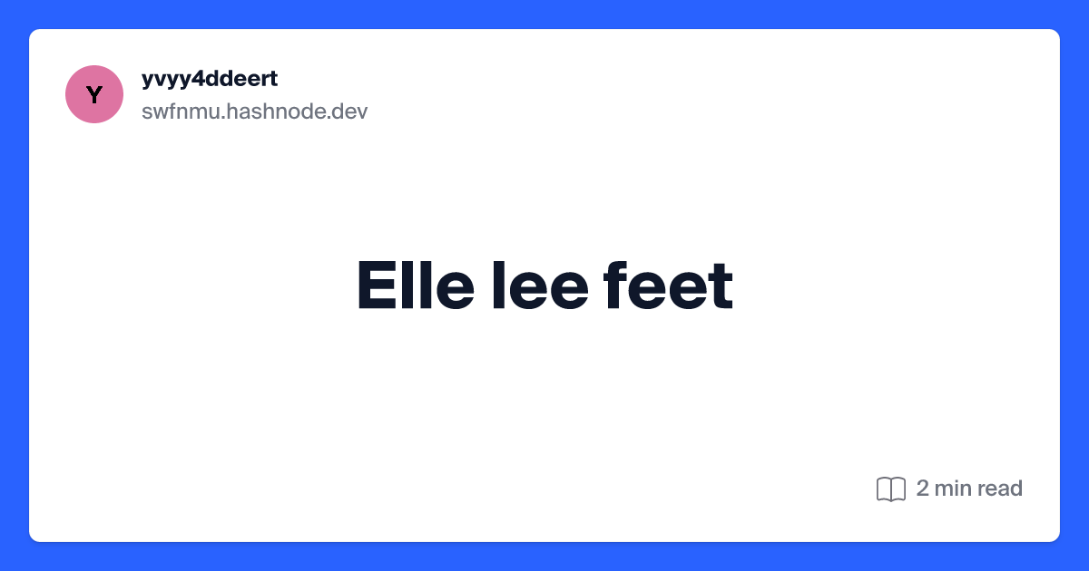 alexis camden share elle lee feet photos