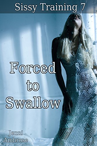 chester dick recommends forced to swallow cum pic