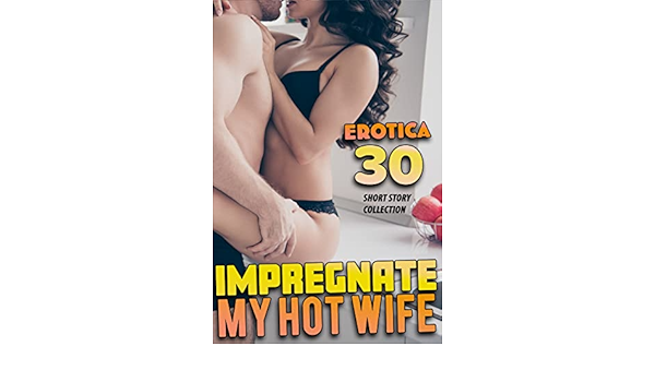 charles merlo recommends impregnate my wife pic