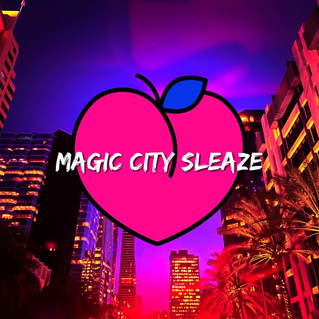 Best of Magic city sleaze