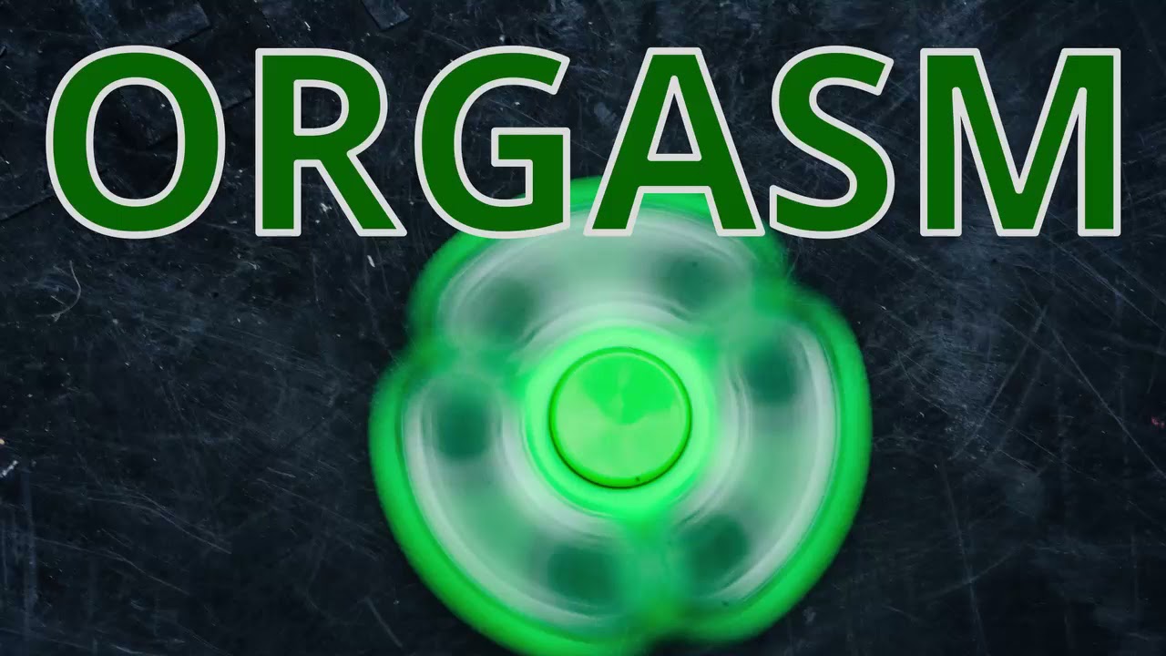 orgasmic spinner