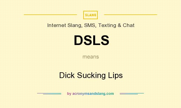 andrea lyn willis recommends What Are Dick Sucking Lips